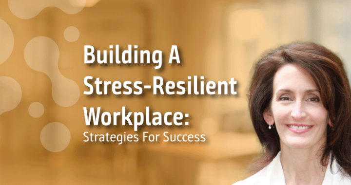 Stress-resilient Workplace