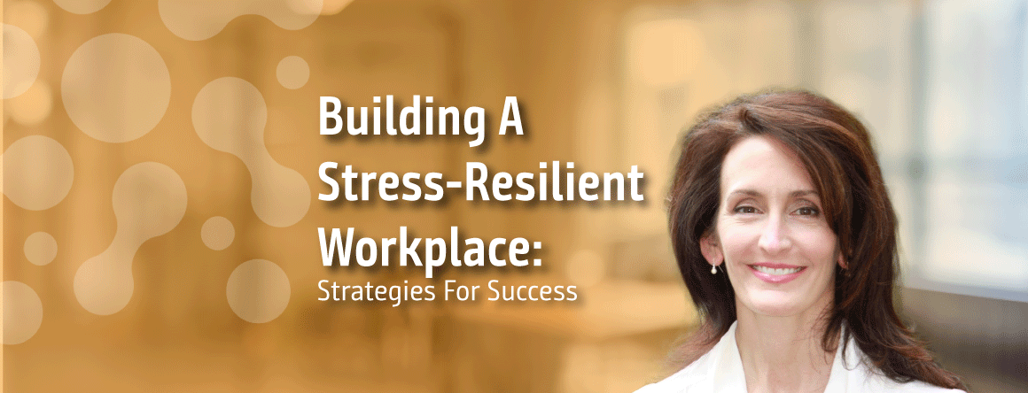 Stress-resilient Workplace